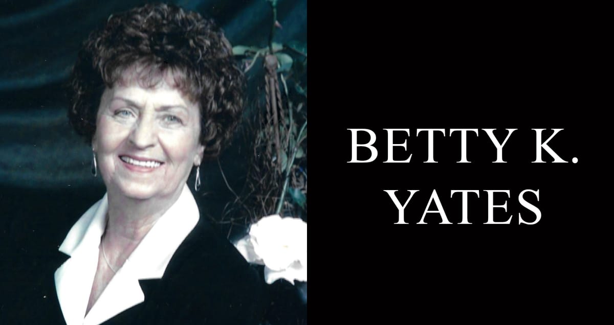 Betty K. Yates, 90