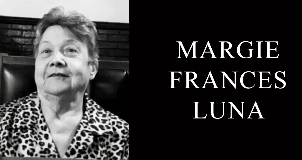 Margie Frances Luna, 76