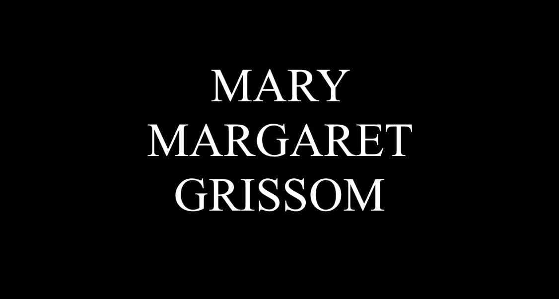 Mary Margaret Grissom, 67