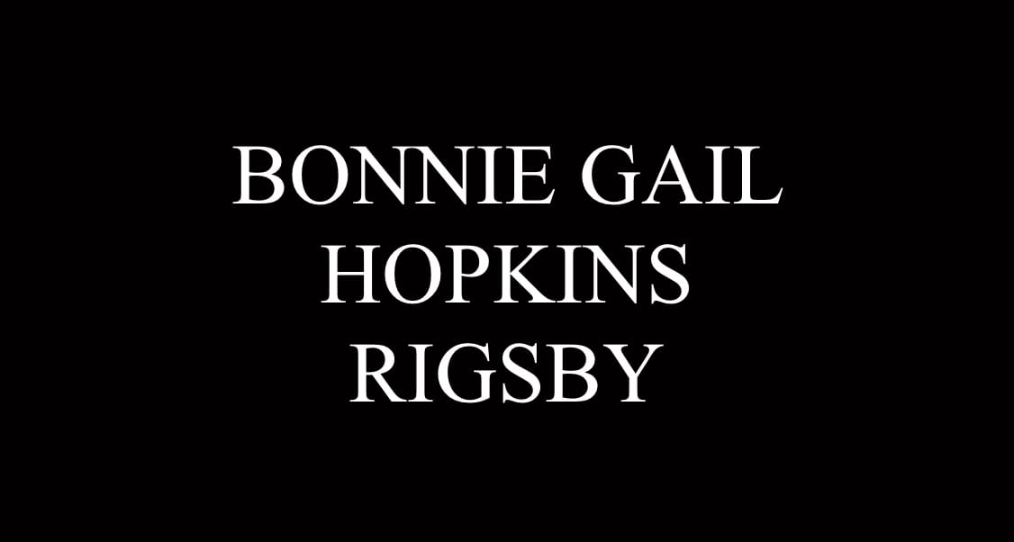 Bonnie Gail Hopkins Rigsby, 73