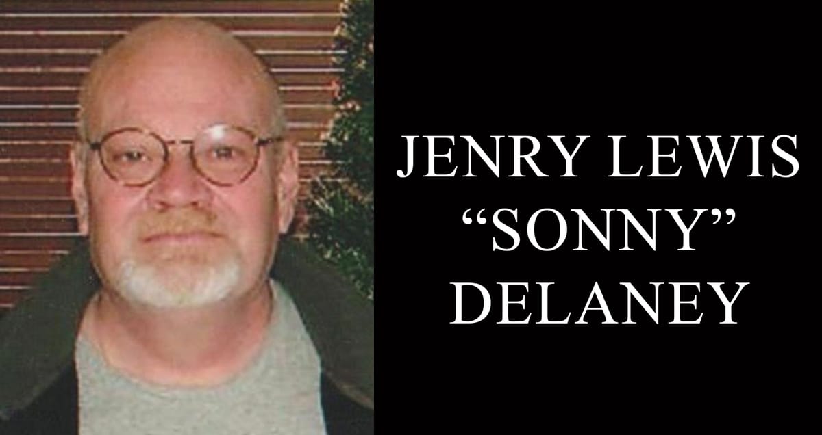 Jenry Lewis "Sonny" Delaney, 72