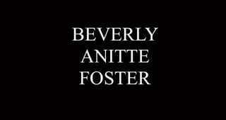 Beverly Anitte Foster, 59