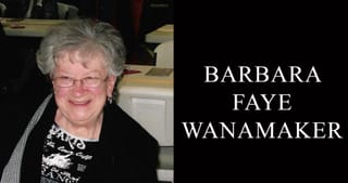 Barbara Faye Wanamaker, 85