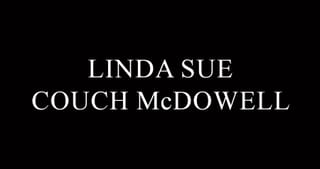Linda Sue Couch McDowell, 84