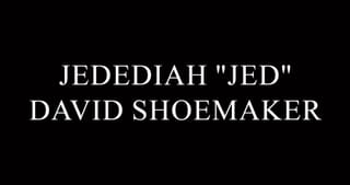 Jedediah “Jed” David Shoemaker, 48