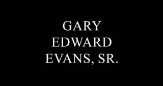Gary Edward Evans, Sr., 66