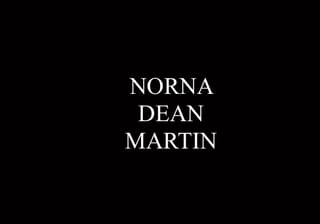 Norna Dean Martin, 64