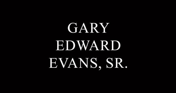 Gary Edward Evans, Sr., 66